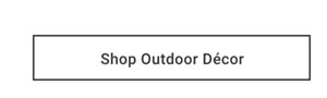 Shop Outdoor Decor