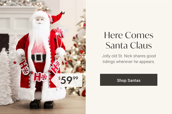 Here Comes Santa Claus - Shop Santas
