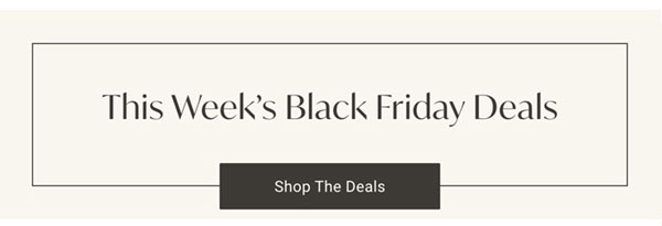 This Week's Black Friday Deals - Shop The Deals