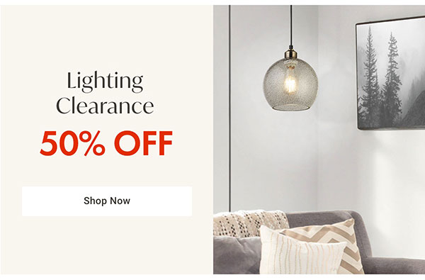 Lighting Clearance Category 50% OFF - Shop Now