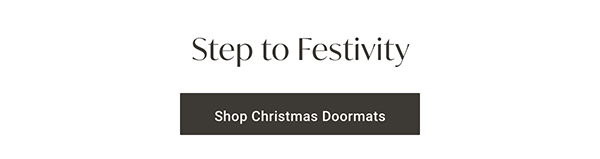 Step to Festivity | Shop Christmas Doormats >