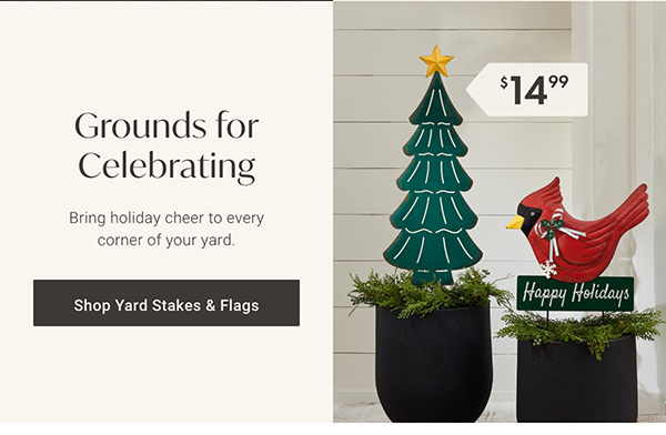 Grounds for Celebrating | Shop Yard Stakes & Flags >
