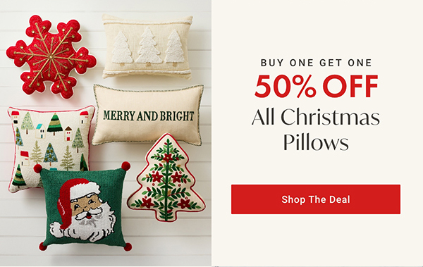 Buy One, Get One 50% Off All Christmas Pillows | Shop the Deal >