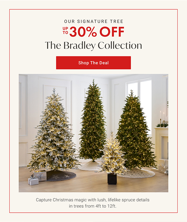 Up to 30% Off The Bradley Collection | Shop the Deal >