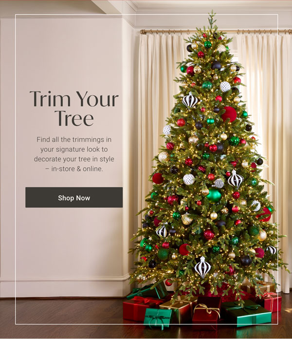Trim Your Tree - Shop Now