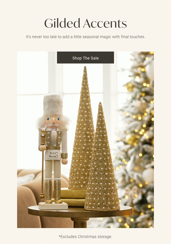 Gilded Accents - It's never too late to add a little seasonal magic with final touches: Shop The Sale 