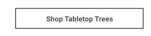 Shop Tabletop Trees