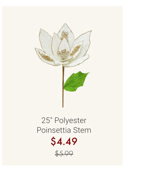 25" Polyester Poinsettia Stem