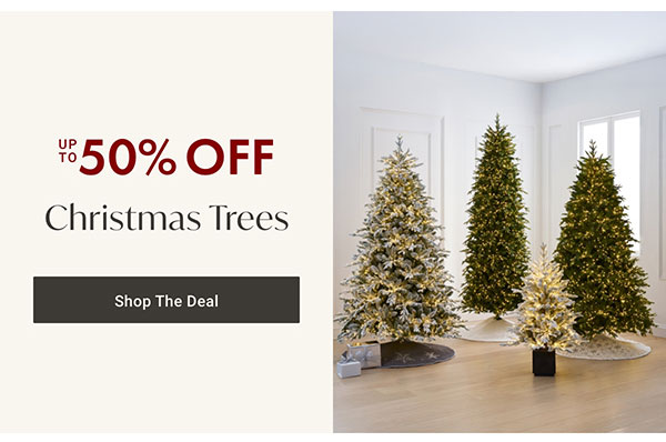 Up to 50% OFF Christmas Trees - Shop The Deal