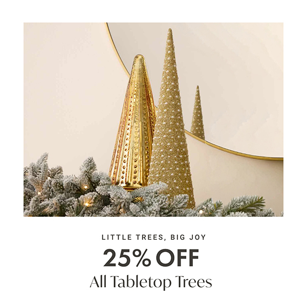 25% Off All Tabletop Trees