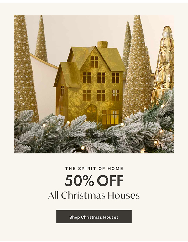 50% Off All Christmas Houses | Shop Christmas Houses >