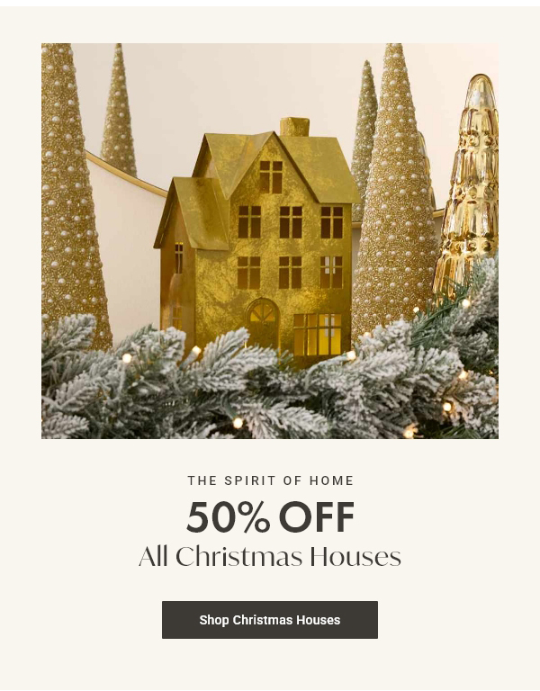 50% Off All Christmas Houses | Shop Christmas Houses >