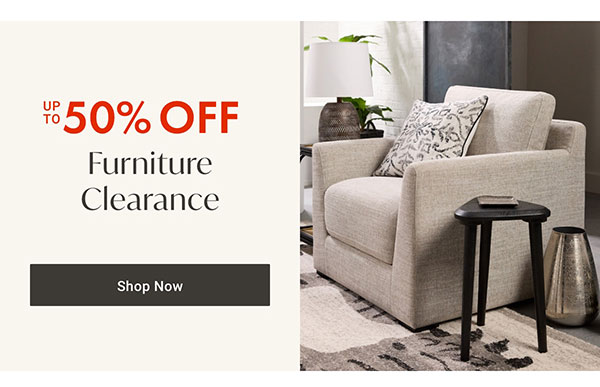 Up to 50% Off Furniture Clearance - Shop Now