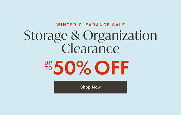 Winter Clearance Sale: Storage & Organization Clearance - Up to 50% OFF - Shop Now
