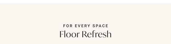 For Every Space Floor Refresh