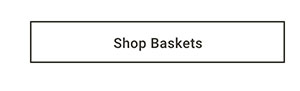 Shop Baskets