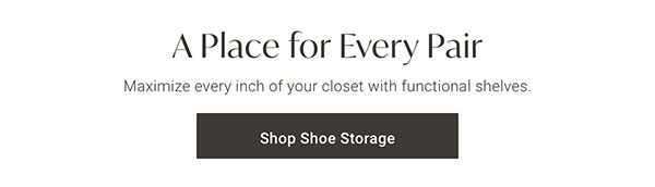 A Place for Every Pair: Shop Shoe Storage