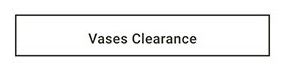 Vases Clearance >
