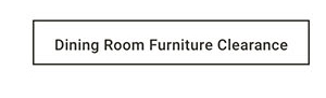 Dining Room Furniture Clearance >