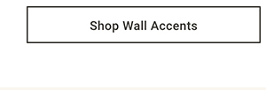 Shop Wall Accents >