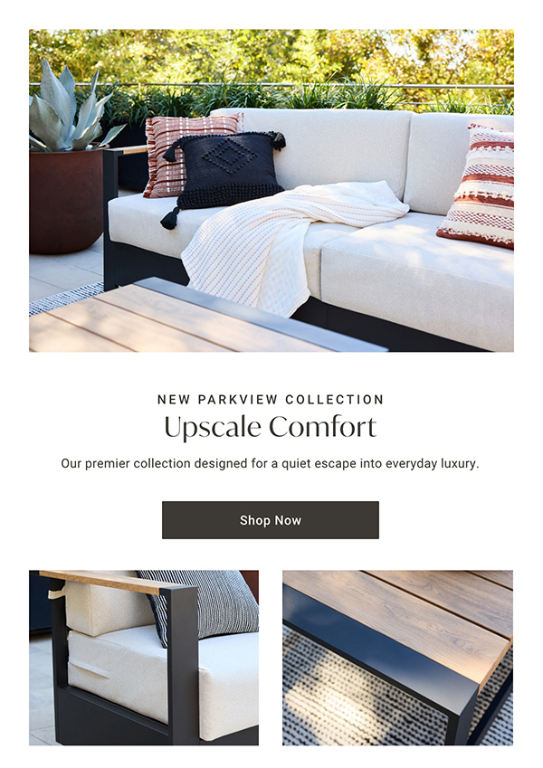 Upscale Comfort | Shop Now >