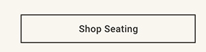 Shop Seating >