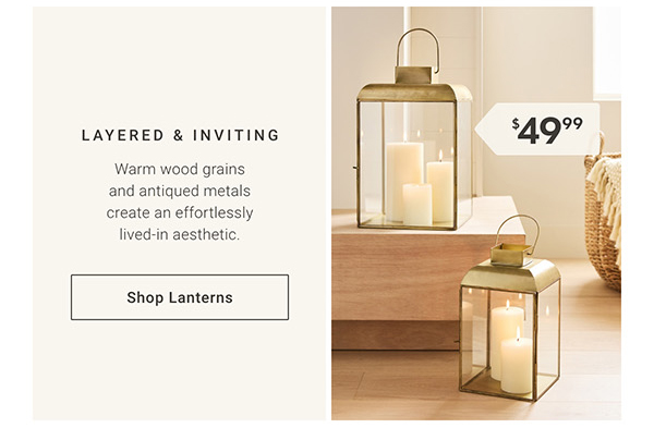 Layered & Inviting | Shop Lanterns >