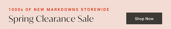 Spring Clearance Sale | Shop Now >