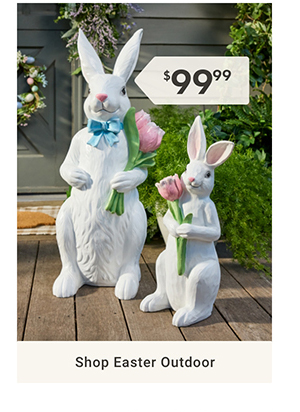 Shop Easter Outdoor >