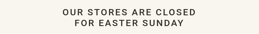 Stores closed Easter Sunday