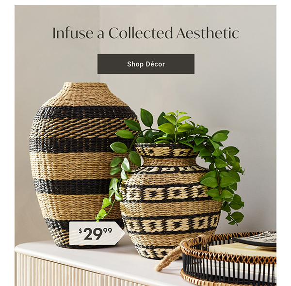 Infuse a Collected Aesthetic | Shop Décor >