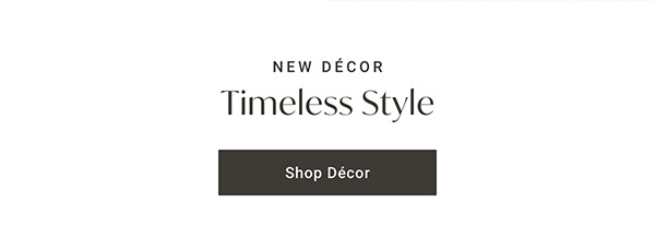 Timeless Style | Shop Décor >