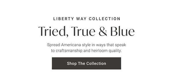 Liberty Way Collection - Tried, True & Blue - Shop The Collection