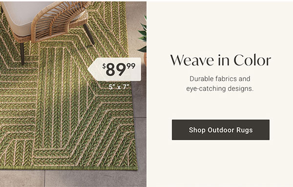 Weave in Color | Shop Outdoor Rugs >