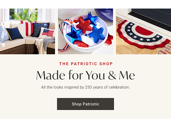 Made for You & Me | Shop Patriotic >