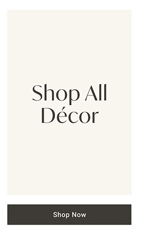 Shop all Décor >