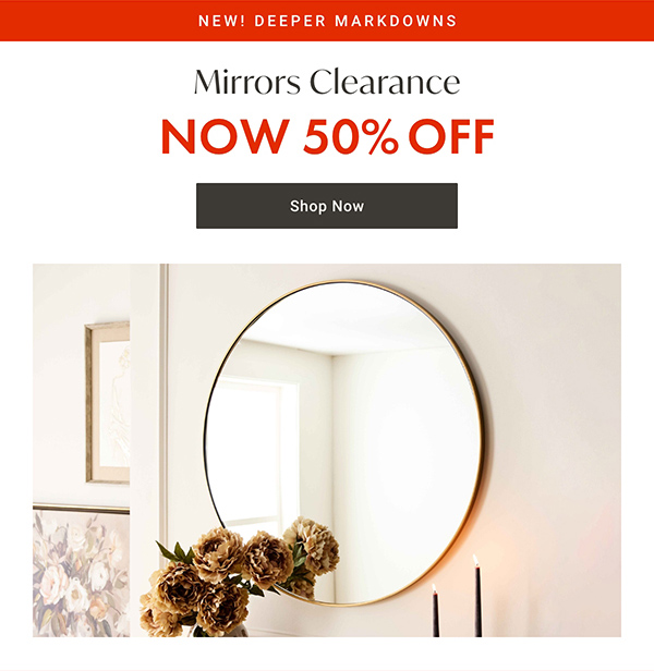 New! Deeper Markdowns: Mirrors Clearance - Now 50% OFF - Shop Now