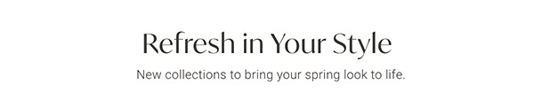 Refresh in Your Style