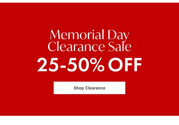 Memorial Day Clearance Sale | Shop Clearance >