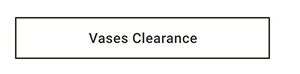 Vases Clearance