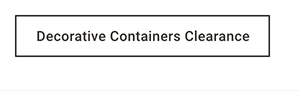 Decorative Containers Clearance