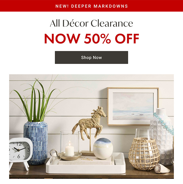 All Decor Clearance - NOW 50% OFF - Shop Now