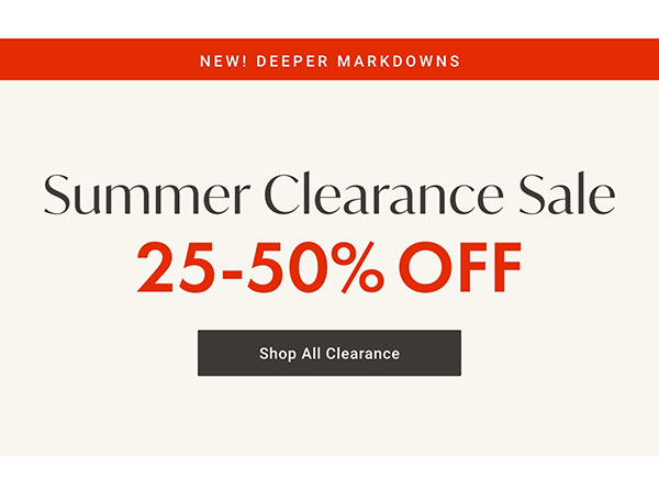 Summer Clearance Sale: 25-50% Off | Shop All Clearance >