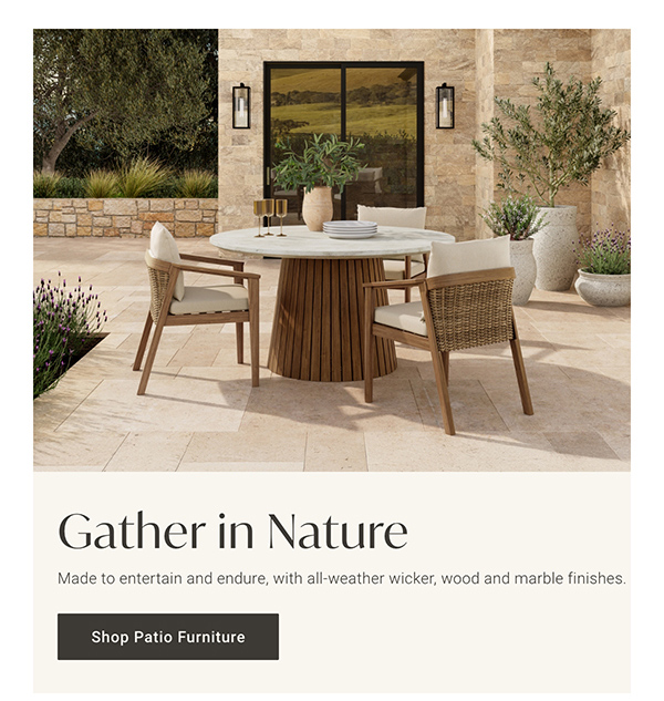 Gather in Nature: Shop Patio Furniture