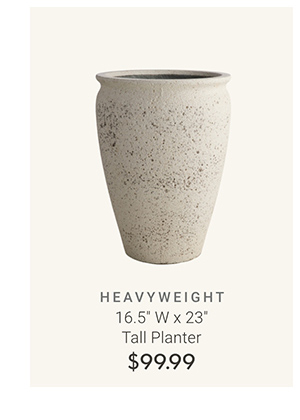 16.5" x 23" Tall Planter