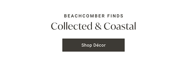 Collected & Coastal | Shop Décor >