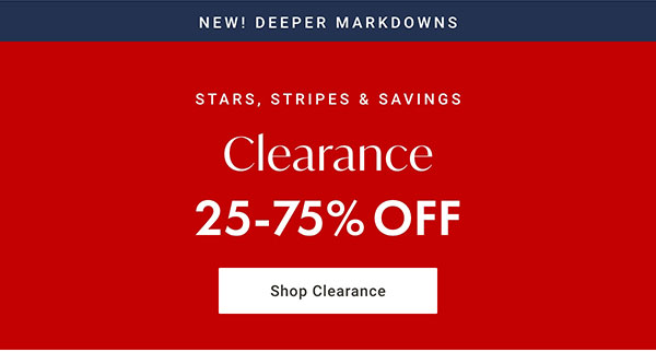 Stars, Stripes & Savings: 25-75% Off | Shop Clearance >