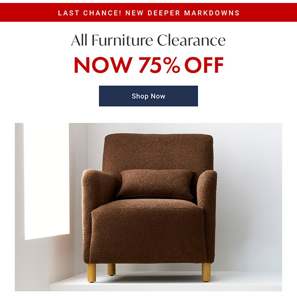 75% Off All Furniture Clearance | Shop Now >