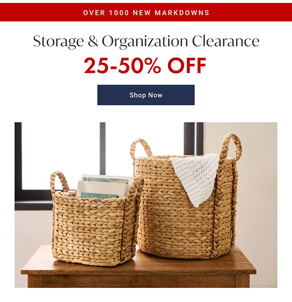 25-50% Off Storage & Organization Clearance | Shop Now >