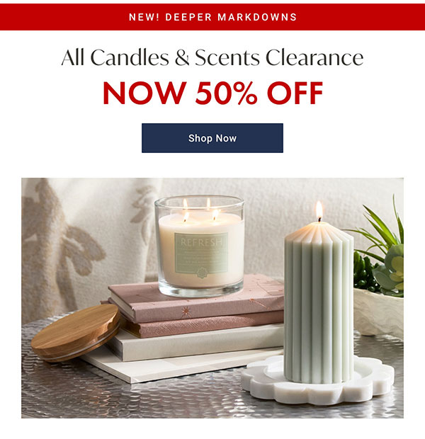 50% Off All Candles & Scents Clearance | Shop Now >